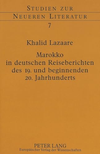 Beispielbild fr Marokko in deutschen Reiseberichten des 19. und beginnenden 20. Jahrhunderts. zum Verkauf von SKULIMA Wiss. Versandbuchhandlung