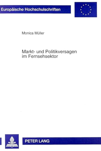 Stock image for Markt- und Politikversagen im Fernsehsektor for sale by Buchpark