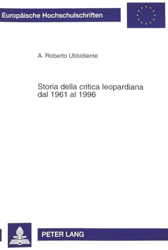 Beispielbild fr Storia della critica leopardiana dal 1961 al 1996. zum Verkauf von Antiquariat Dr. Rainer Minx, Bcherstadt