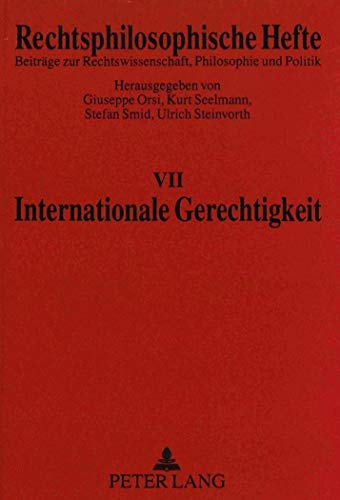 9783631328088: Internationale Gerechtigkeit (Rechtsphilosophische Hefte) (German Edition)