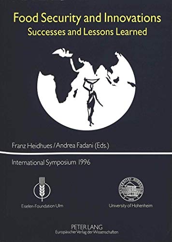 9783631328262: Food Security and Innovations: Successes and Lessons Learned- International Symposium 1996