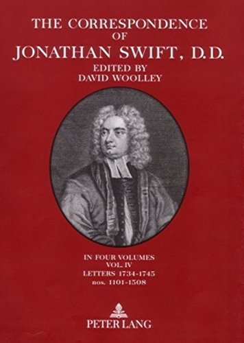 Beispielbild fr The Correspondence of Jonathan Swift, D. D.: In Four Volumes Plus Index Volume- Volume IV: Letters 1734-1745, nos. 1101-1508 zum Verkauf von Powell's Bookstores Chicago, ABAA