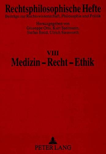 Imagen de archivo de Medizin - Recht - Ethik (Rechtsphilosophische Hefte) a la venta por medimops