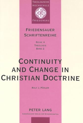 9783631332016: Continuity And Change In Christian Doctrine: A Study Of The Problem Of Doctrinal Development: 2