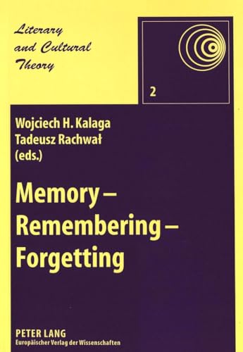 9783631332153: Memory - Remembering - Forgetting: v. 2 (Literary & Cultural Theory)