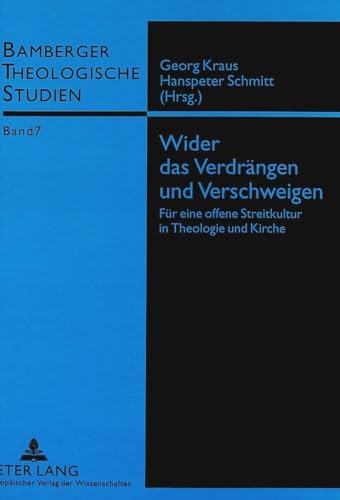 9783631332566: Wider Das Verdraengen Und Verschweigen: Fuer Eine Offene Streitkultur in Theologie Und Kirche