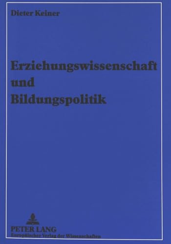 Erziehungswissenschaft und Bildungspolitik.