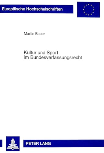 9783631333914: Kultur Und Sport Im Bundesverfassungsrecht: 2389