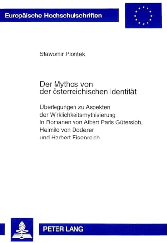 Imagen de archivo de Der Mythos von der sterreichischen Identitt. a la venta por SKULIMA Wiss. Versandbuchhandlung