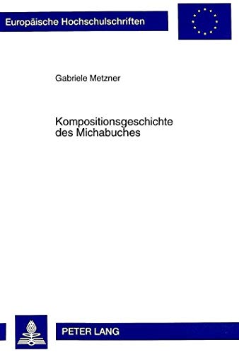 Stock image for Kompositionsgeschichte des Michabuches. for sale by SKULIMA Wiss. Versandbuchhandlung