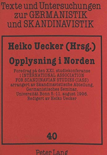 9783631335796: Opplysning i Norden: Foredrag p den XXI. studiekonferanse i "International Association for Scandinavian Studies (IASS) arrangert av ... (English, Finnish and German Edition)