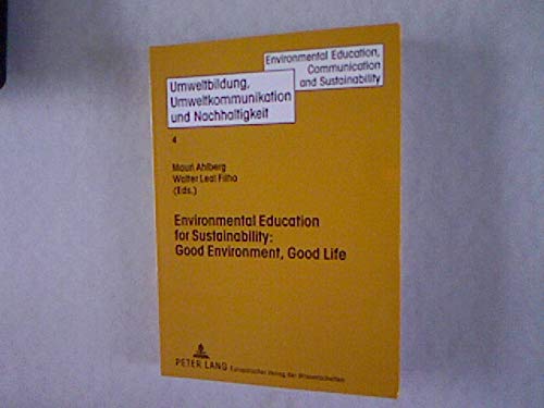 9783631336175: Environmental Education for Sustainability: Good Environment, Good Life: v. 4