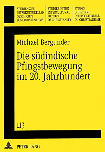 Imagen de archivo de Die sdindische Pfingstbewegung im 20. Jahrhundert. a la venta por SKULIMA Wiss. Versandbuchhandlung