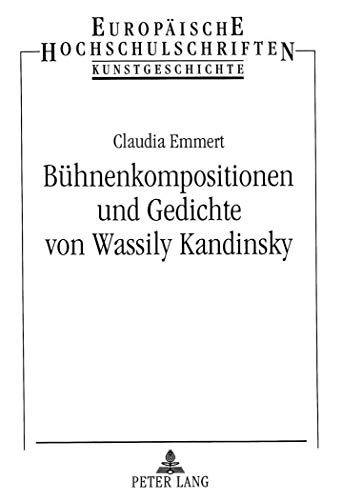 9783631338629: Buehnenkompositionen Und Gedichte Von Wassily Kandinsky: Im Kontext Eschatologischer Lehren Seiner Zeit 1896-1914
