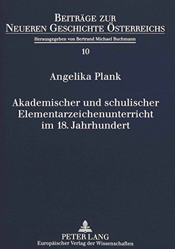 Akademischer und schulischer Elementarzeichenunterricht im 18. Jahrhundert.