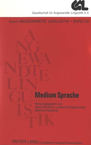 Medium Sprache. Forum angewandte Linguistik ; Bd. 34.