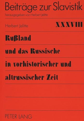 Stock image for Ruland und das Russische in vorhistorischer und altrussischer Zeit. for sale by SKULIMA Wiss. Versandbuchhandlung