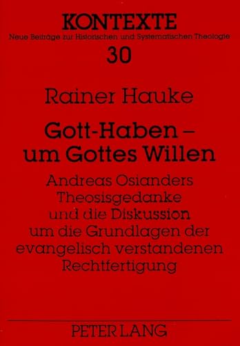 Gott-Haben - um Gottes Willen.