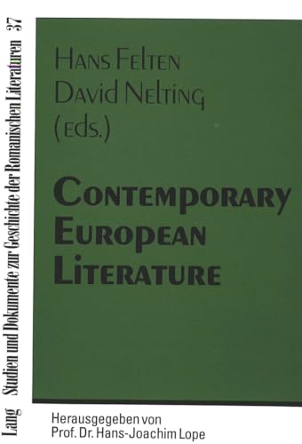 Stock image for Contemporary European Literature: Common Tendencies and Developments in European Languages with an Emphasis on Narrative and Poetry- Proceedings of . zur Geschichte der romanischen Literaturen) for sale by Mispah books