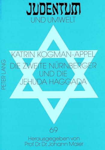 9783631343517: Die Zweite Nuernberger Und Die Jehuda Haggada: Juedische Illustratoren Zwischen Tradition Und Fortschritt: 69 (Judentum Und Umwelt,)
