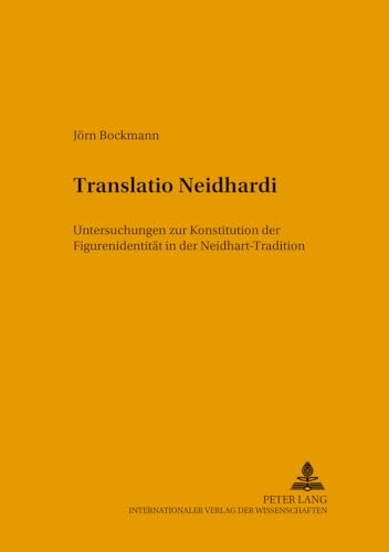 Imagen de archivo de Translatio Neidhardi Untersuchungen zur Konstitution der Figurenidentitt in der Neidhart-Tradition. a la venta por Ganymed - Wissenschaftliches Antiquariat