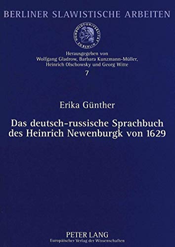 Stock image for Das deutsch-russische Sprachbuch des Heinrich Newenburgk von 1629 for sale by Librairie La Canopee. Inc.