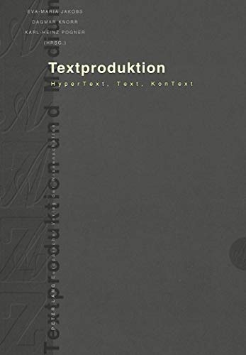 9783631345511: Textproduktion: Hypertext, Text, Kontext: 5 (Textproduktion Und Medium)