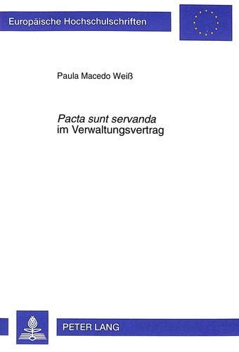 Stock image for Pacta sunt servanda im Verwaltungsvertrag. for sale by Antiquariat + Verlag Klaus Breinlich