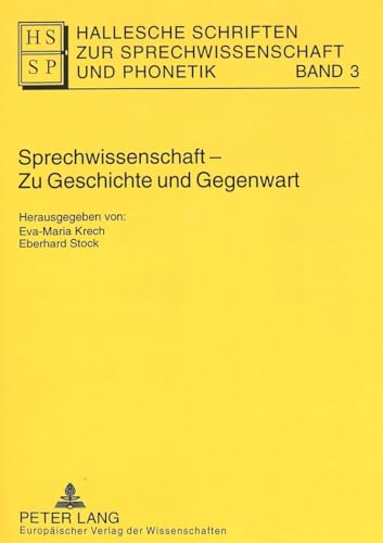 Imagen de archivo de Sprechwissenschaft - Zu Geschichte und Gegenwart. a la venta por SKULIMA Wiss. Versandbuchhandlung