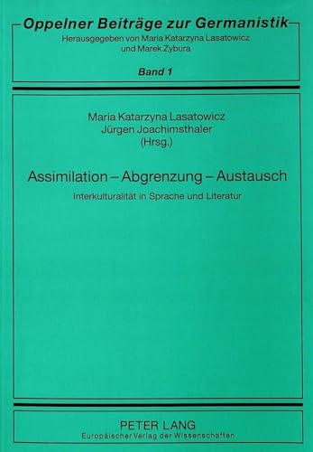 Imagen de archivo de Assimilation - Abgrenzung - Austausch. a la venta por SKULIMA Wiss. Versandbuchhandlung