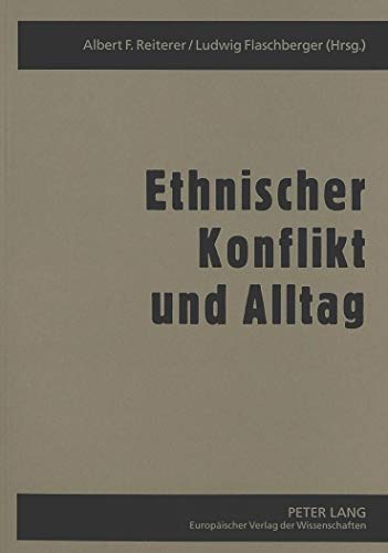 Imagen de archivo de Ethnischer Konflikt und Alltag. a la venta por Antiquariat & Verlag Jenior