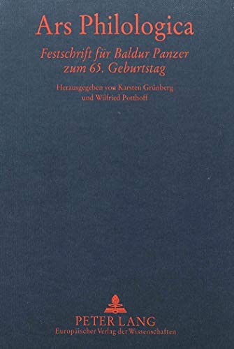 Ars Philologica: Festschrift fÃ¼r Baldur Panzer zum 65. Geburtstag (German Edition) (9783631350652) by GrÃ¼nberg, Karsten; Potthoff, Wilfried