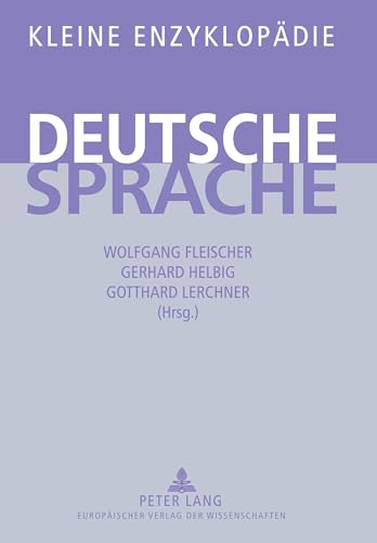 Kleine EnzyklopÃ¤die â€“ Deutsche Sprache (German Edition) (9783631353103) by Lerchner, Gotthard; Fleischer, Wolfgang; Helbig, Gerhard