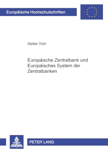 9783631353547: Europaeische Zentralbank Und Europaeisches System Der Zentralbanken: 2617 (Europaeische Hochschulschriften / European University Studie)