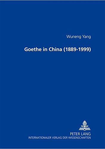 Imagen de archivo de Goethe in China (1899-1999): [Gede Zai Zhongguo] a la venta por Antiquarius Booksellers