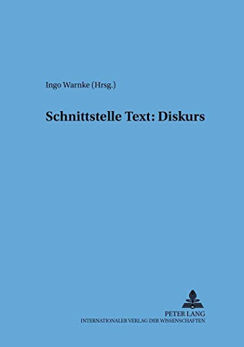 Stock image for Schnittstelle Text: Diskurs. for sale by SKULIMA Wiss. Versandbuchhandlung