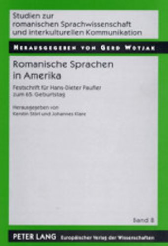 9783631358429: Romanische Sprachen in Amerika: Festschrift fr Hans-Dieter Paufler zum 65. Geburtstag (Studien zur romanischen Sprachwissenschaft und ... (French, German and Spanish Edition)