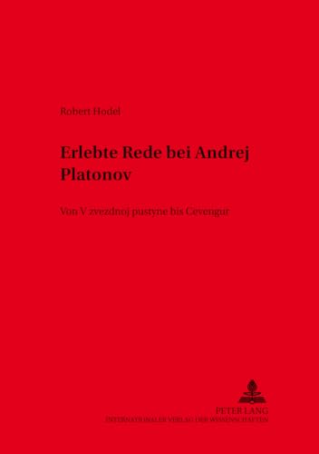 Stock image for Erlebte Rede bei Andrej Platonov. for sale by SKULIMA Wiss. Versandbuchhandlung