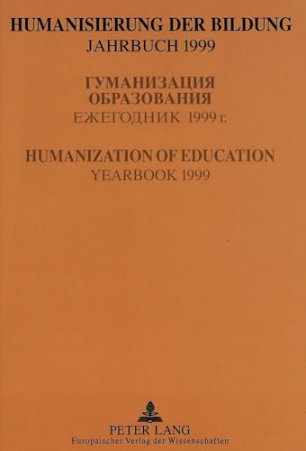 9783631359358: Humanization of Education - Yearbook: Гуманизация ... Ye: v. 2 (Humanisierung der Bildung)