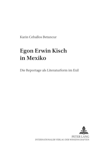 Imagen de archivo de Egon Erwin Kisch in Mexiko. a la venta por SKULIMA Wiss. Versandbuchhandlung