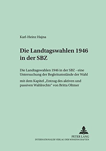 Stock image for Die Landtagswahlen 1946 in der SBZ. for sale by SKULIMA Wiss. Versandbuchhandlung