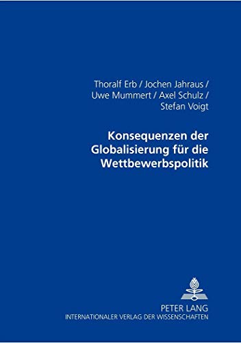 9783631359594: Konsequenzen Der Globalisierung Fuer Die Wettbewerbspolitik