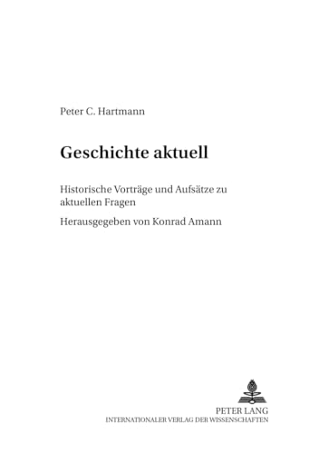 Stock image for Geschichte aktuell. for sale by SKULIMA Wiss. Versandbuchhandlung