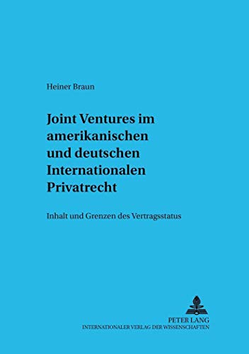 Beispielbild fr Joint Ventures im amerikanischen und deutschen internationalen Privatrecht : Inhalt und Grenzen des Vertragsstatuts. Dissertation. Studien zum europischen und internationalen Wirtschaftsrecht Bd. 11. zum Verkauf von Wissenschaftliches Antiquariat Kln Dr. Sebastian Peters UG