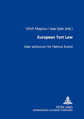 9783631363201: European Tort Law: Liber amicorum for Helmut Koziol