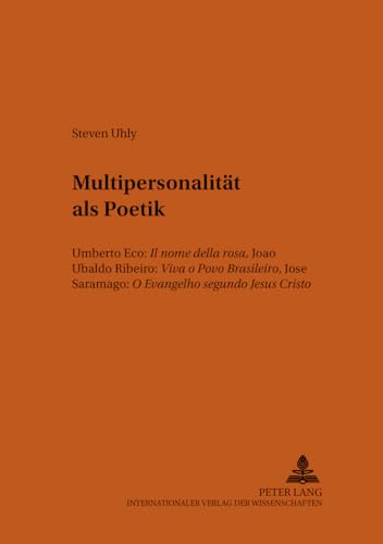 Imagen de archivo de Multipersonalitaet ALS Poetik: Umberto Eco: "Il Nome Della Rosa," Joao Ubaldo Ribeiro: "Viva O Povo Brasileiro," Jose Saramago: "O Evangelho Segundo . Internationalen Und Zum Offentlichen Recht,) a la venta por Revaluation Books