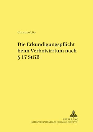 9783631364567: Die Erkundigungspflicht beim Verbotsirrtum nach  17 StGB (Frankfurter kriminalwissenschaftliche Studien) (German Edition)