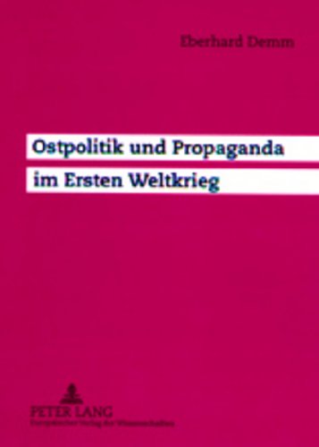 Beispielbild fr Ostpolitik und Propaganda im Ersten Weltkrieg zum Verkauf von Librairie La Canopee. Inc.