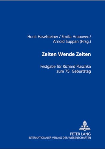 Beispielbild fr Zeiten Wende Zeiten : Festgabe fr Richard Georg Plaschka zum 75. Geburtstag. zum Verkauf von Fundus-Online GbR Borkert Schwarz Zerfa