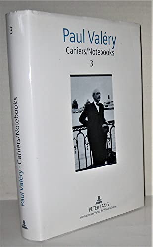 Cahiers / Notebooks 3: Editor in Chief: Brian Stimpson- Associate Editors: Paul Gifford, Robert Pickering and Norma Rinsler- Translated by Norma Rinsler, Paul Ryan and Brian Stimpson (9783631367643) by ValÃ©ry, Paul